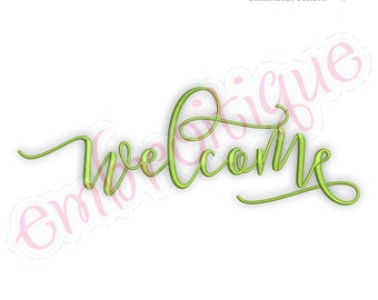 Welcome in script font  -Instant Download Digital Files for Machine Embroidery