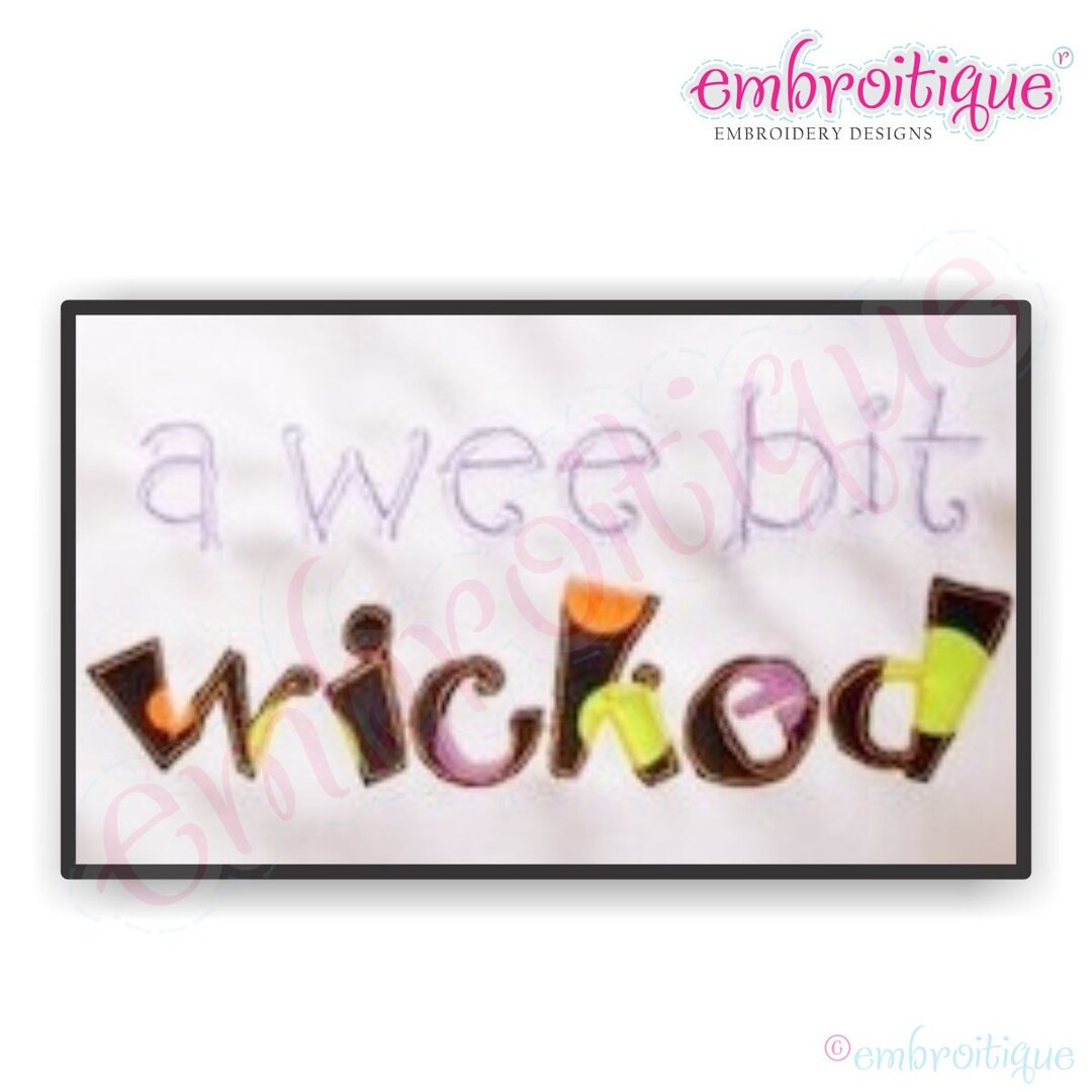 Wee Bit Lettering A Wee Bit Wicked- Instant Download Machine Embroidery Design - Etsy