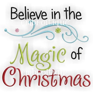 Believe in the Magic of Christmas - Instant Download -Digital Machine Embroidery Design