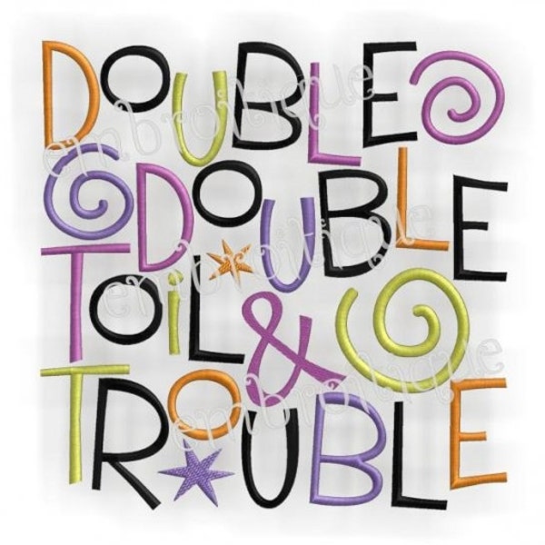 Double Double Toil and Trouble Halloween Design- Instant Email Delivery Download Machine embroidery design