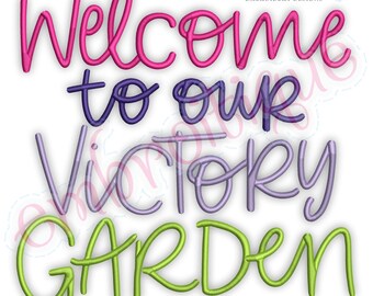 Welcome to our Victory Garden Gardening Growing Food Sign Flag Instant Download Digital Files for Machine Embroidery