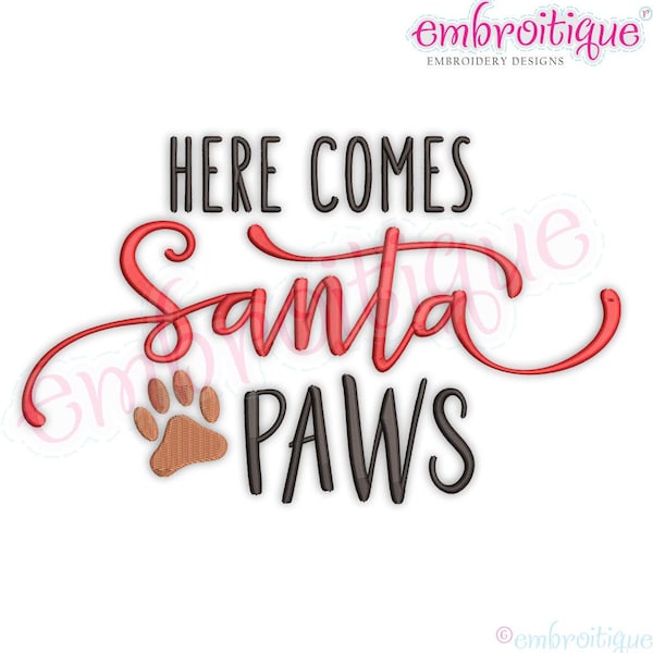 Here Comes Santa Paws Funny Pet Puppy Cat Kitty Weihnachtspfote Claus Embroitique - Sofort Download Digital Machine Embroidery Design