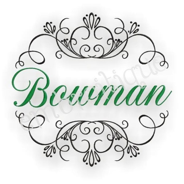 Bowman Font Frame Flourish- Instant Email Delivery Download Machine embroidery design