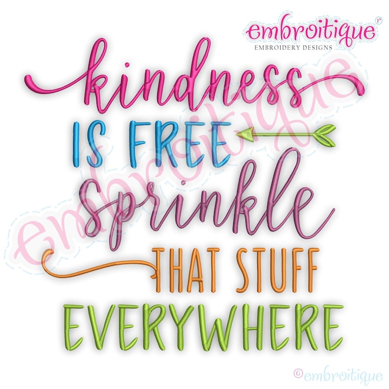 Kindness is Free Sprinkle That Stuff Everywhere Embroitique Etsy