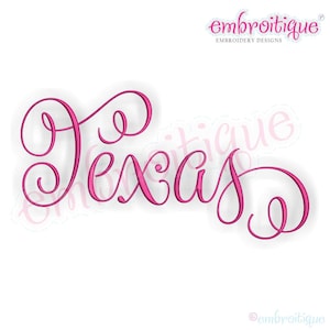May include: A pink cursive font embroidery design of the word "Texas".