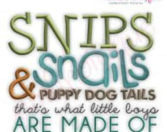 Snips Snails and Puppy Dog Tails, That's What Little Boys Are Made Of - Instant Email Delivery Download Machine embroidery design