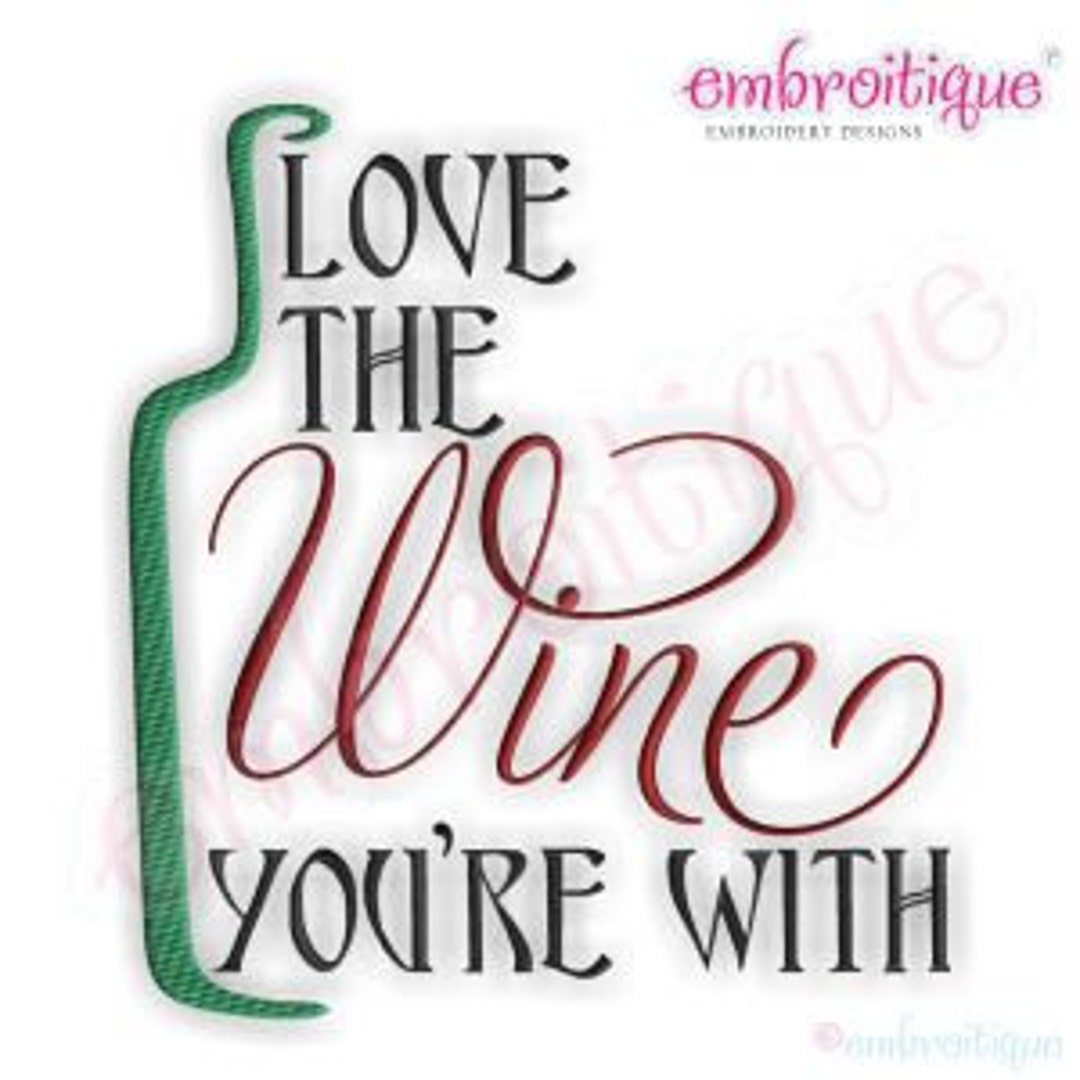 Love the Wine You're With - Instant Download -digital Machine ...
