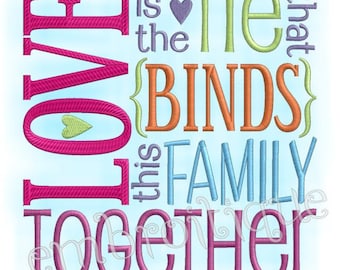 Love is the Tie That Binds This Family Together Home Decor- -Instant Download Digital Files for Machine Embroidery