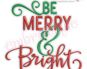 Be Merry & Bright Holiday Christmas Machine Embroidery Design- Instant Download Machine embroidery design