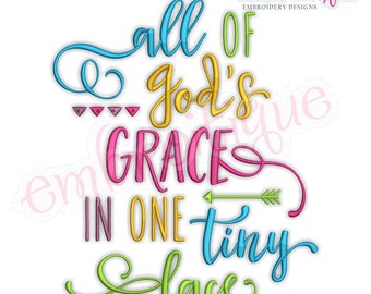 All of Gods Grace in One Tiny Face- Instant Download Machine embroidery design