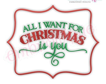 All I want for Christmas is You Holiday Machine Embroidery Design- Instant Download Machine embroidery design