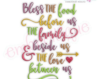 Bless the Food Before Us the Family Beside Us and the Love Between Us  - Instant Download Machine embroidery design