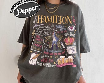Hamilton Musical Quote Shirt, Lin-Manuel Miranda Inspired Revolutionary Line TShirt, American Musical Comfort Color Shirts