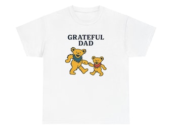 Grateful Dead Dad Tee, Father's Day Gift, Deady Bear Shirt, Dad Birthday Present, Graphic Tee