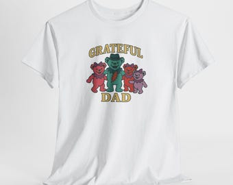 Grateful Dad Unisex Tee, Grateful Dead Bear Family Shirt, Father's Day Gift