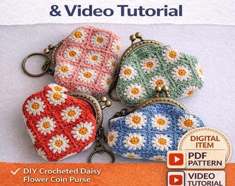 May include: Four crocheted daisy flower coin purses in pink, green, red, and blue, each with a metal clasp and keyring. The image includes text: "PDF Pattern & Video Tutorial" and "DIY Crocheted Daisy Flower Coin Purse."