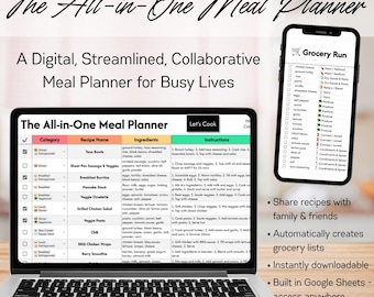 May include: A laptop displays a digital meal planner with a grocery list on a smartphone. The planner includes recipe names, ingredients, and instructions. The text reads "The All-in-One Meal Planner" and "A Digital, Streamlined, Collaborative Meal Planner for Busy Lives."
