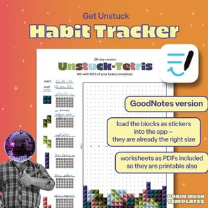 Op de afbeelding: Een printbaar habit tracker-werkblad met een Tetris-thema. Het werkblad heeft de titel "Unstuck-Tetris" en bevat een raster van 28 dagen met blokken om in te kleuren. Het werkblad is ontworpen voor gebruik met de GoodNotes-app en bevat instructies voor het laden van de blokken als stickers.