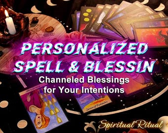 Personalisierte Zaubersprüche & Segnungen – Channeling-Ritual