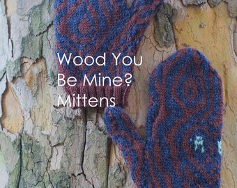 Knit mitten pattern -- Wood You Be Mine? Mittens -- instant download