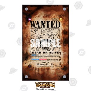 Może przedstawiać: Karta kolekcjonerska z projektem plakatu "Wanted" w odcieniach sepii. Karta przedstawia ilustrację postaci i tekst "DEAD OR ALIVE". Postać nazywa się Monkey.D.Luffy. Karta jest częścią serii Treasure Collect.