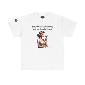T-shirt unisexe Stay Classy en coton épais