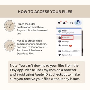 May include: An instructional graphic titled HOW TO ACCESS YOUR FILES. It outlines two methods: opening an email link or navigating to the Purchases and Reviews section on Etsy.com. A screenshot shows the menu path, and a note advises using a browser.