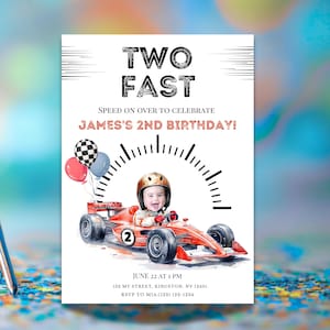 May include: A birthday invitation with the text "TWO FAST" and "JAMES'S 2ND BIRTHDAY!". It features a child in a race car, a speedometer design, and balloons. The invitation includes the date, time, and RSVP information.