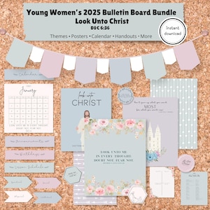 2025 LDS youth theme, yw bulletin board, Look Unto Christ, D&C 6:36, LDS 2025 theme printable, yw calendar, yw handouts, LDS young women