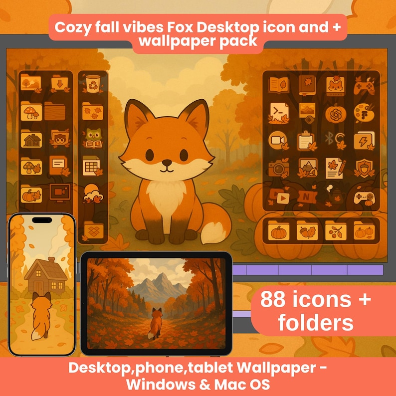 May include: A digital desktop wallpaper pack with a cozy fall theme. The design features an orange fox, fall leaves, and pumpkins. Includes icons and wallpapers for desktop, phone, and tablet. The text reads "Cozy fall vibes Fox Desktop icon and + wallpaper pack."