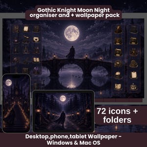Könnte beinhalten: Ein digitales Organizer- und Wallpaper-Paket mit dem Titel Gothic Knight Moon Night, das 72 Symbole und Ordner für Windows und Mac OS enthält. Das Bild zeigt einen Ritter auf einer Steinbrücke unter einem Vollmond sowie Bildschirmvorschauen.