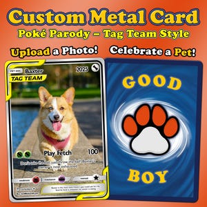 Custom Metal Pet Card - Poke Parody Tag Team Style  - Customizable for any Person, Pet, or Occasion - Quick Processing Time!