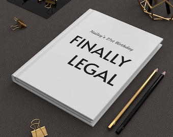 Dziennik w twardej oprawie Finally Legal | Spersonalizowany notatnik na 21. urodziny