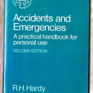 Accidentes y emergencias. Manual práctico para uso personal, segunda edición. Publicación de Oxford Medical de 1978