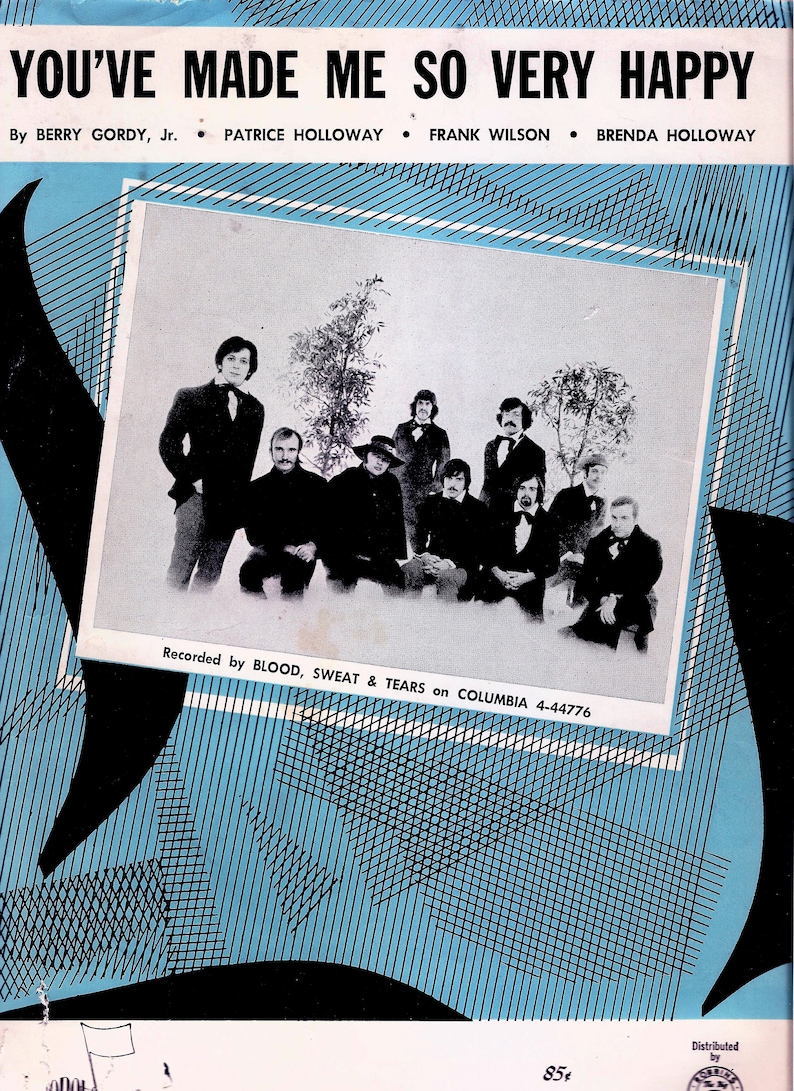 You've Made Me so Very Happy, Words and Music by Berry Gordy, Jr