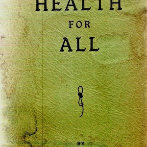 May include: A vintage book cover with a textured, light green background featuring the black text HEALTH FOR ALL, a small black line drawing of a knot, and the author name BY HERBERT M. SHELTON printed in black at the bottom of the cover.
