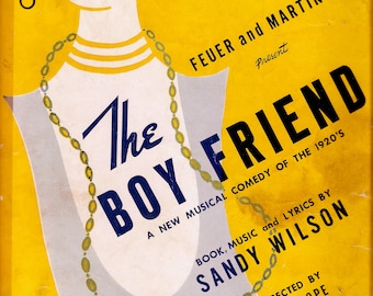 Fancy Forgetting Feuer and Martin Present The BOY FRIEND A New Musical Comedy of the 1920s Music and Lyrics by Sandy Wilson Vintage Digital