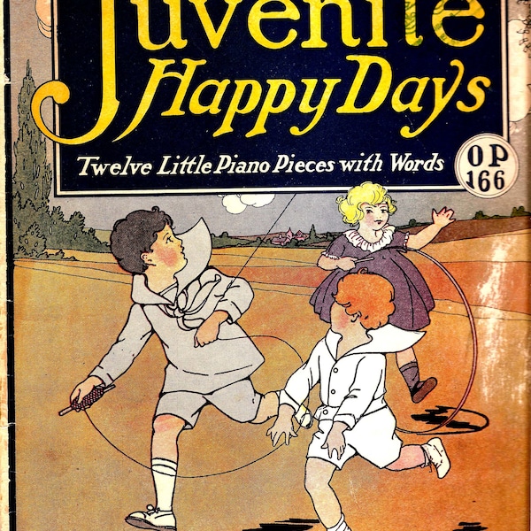 JUVENILE Happy Days, Twelve Little Piano Pieces with Words, OP. 166, Clayton C. Curwen's Piano Edition 1925