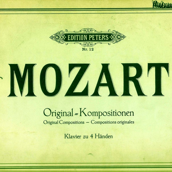 MOZART Original Compositions Kompositionen Piano Keyboard for 4 Hands, Peters Edition Nr.12, Vintage W. A. Mozart Music Sheets Book