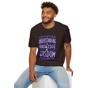 Knowledge Wisdom Understanding Unisex Softstyle T-Shirt