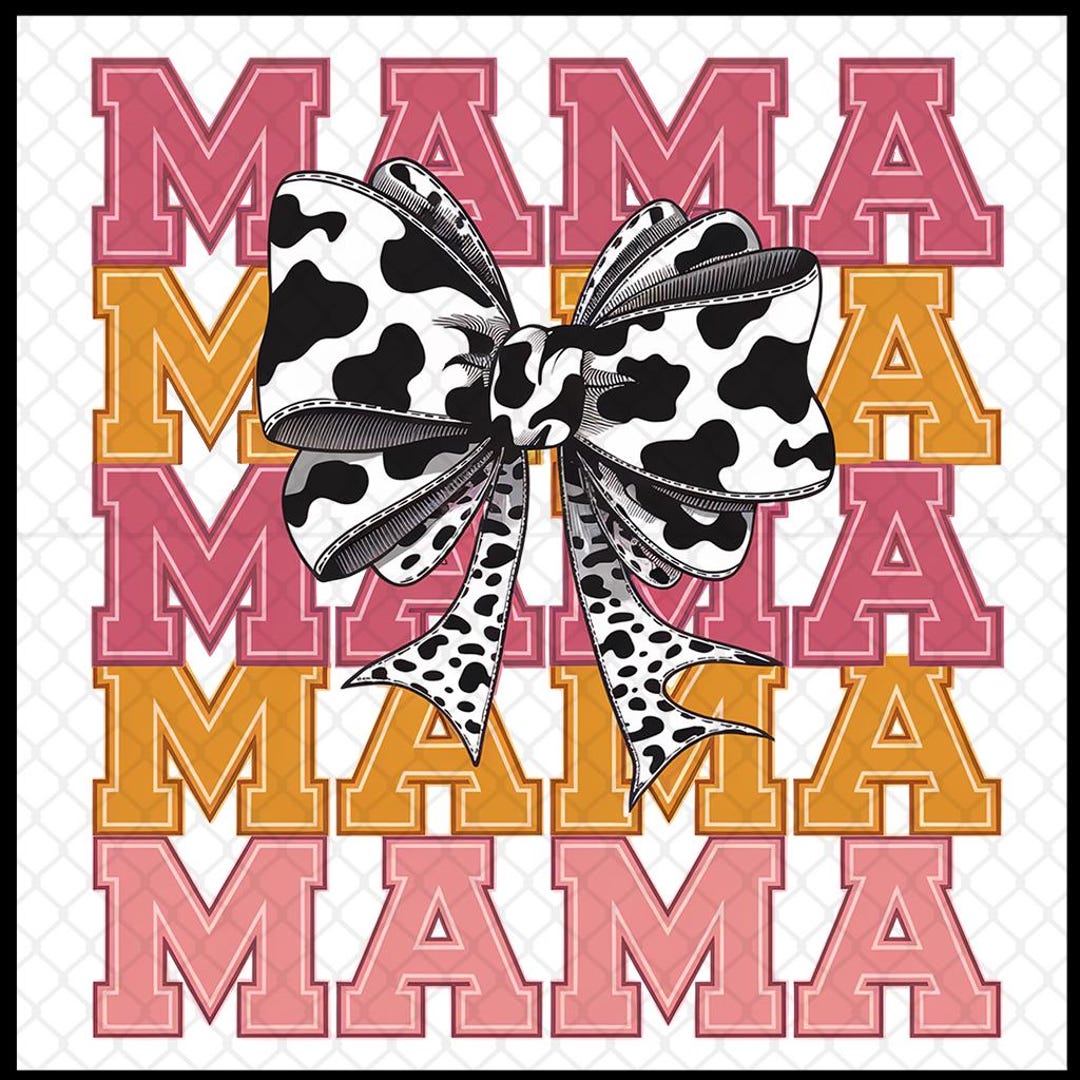 Mama Coquette Bow Png | Mama Png | Mother's Day Png | Spring Png | Cow ...