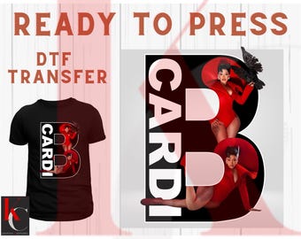 Cardi B Am I The Drama Concert DTF Transfer/ Cardi B DTF/ Am I The Drama DTF/ Rap Concert Dtf Tranfer