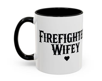 Firefighter Wifey, coffee mug, Proud Wife, Firefighter Love, Wedding Shower Gift, Birthday Gift, Small Heart Design, Firefighter wife