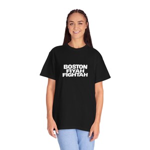 Boston Fiyah Fightah Unisex Garment-Dyed T-shirt, Firefighter Tee, Boston Accent Shirt, Male Female Firefighters, Simple Text Shirt, image 6