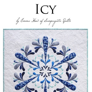 May include: A blue and white snowflake quilt pattern with the title "ICY" by Emma How of Sampaguita Quilts. The finished quilt size is 91 cm (36 in) square. Designed and made in Australia. © Emma How 2017.