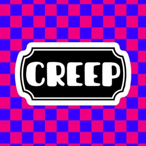 Creep Black and White Vinyl Sticker