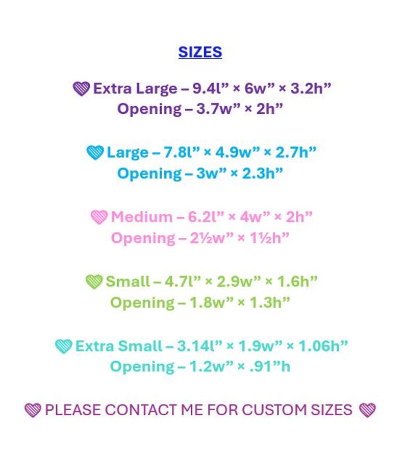Puede incluir: Una tabla de tallas con el t&iacute;tulo SIZES. Enumera cinco tama&ntilde;os con iconos de coraz&oacute;n: Extra Large 9.4l x 6w x 3.2h pulgadas, Large 7.8l x 4.9w x 2.7h pulgadas, Medium 6.2l x 4w x 2h pulgadas, Small 4.7l x 2.9w x 1.6h pulgadas, Extra Small 3.14l x 1.9w x 1.06h pulgadas.