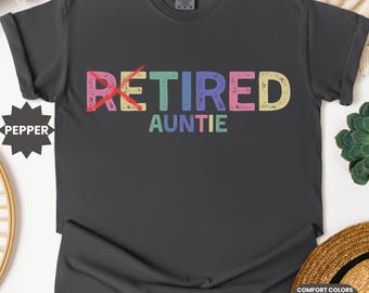 Comfort Colors Auntie Shirt, Auntie Birthday Gift, Funny Auntie Sweatshirt, Auntie T-Shirt Gift, Cute Auntie Sweater, Humorous Auntie Tshirt