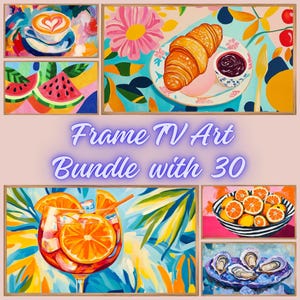 Könnte beinhalten: Eine Collage aus sechs bunten Gemälden mit verschiedenen Stillleben-Motiven, darunter eine Tasse Kaffee, ein Croissant mit Marmelade, Wassermelonenstücke, ein Glas Orangensaft, eine Schüssel Orangen und eine Platte Austern. Der Text "Frame TV Art Bundle with 30" ist in der Mitte der Collage dargestellt.
