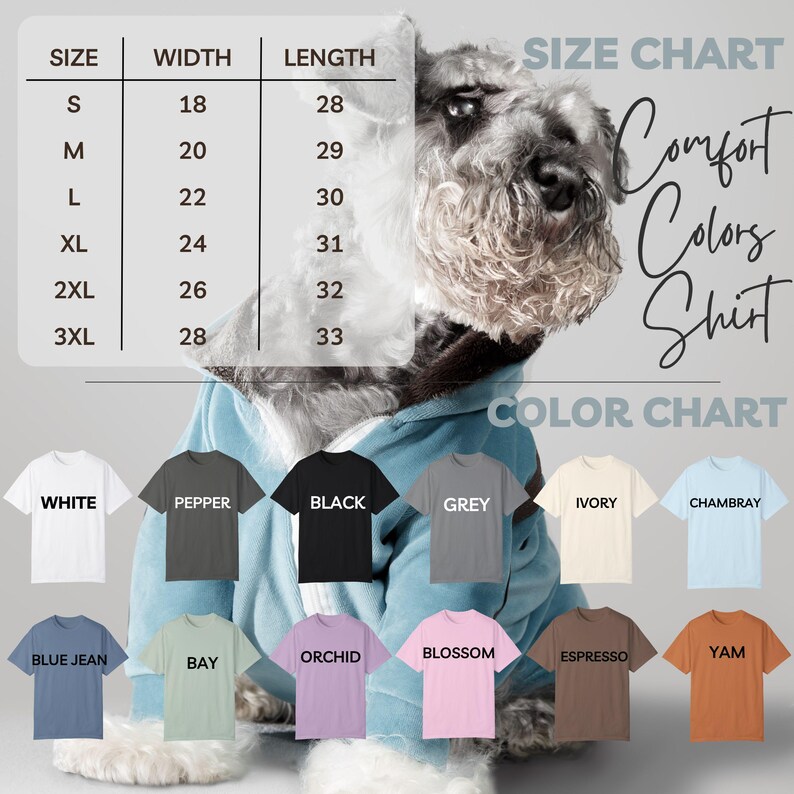 May include: Size chart for a dog shirt with measurements in inches. Color chart showing 12 different colors of shirts: white, pepper, black, grey, ivory, Chambray, blue jean, bay, orchid, blossom, espresso, and yam.